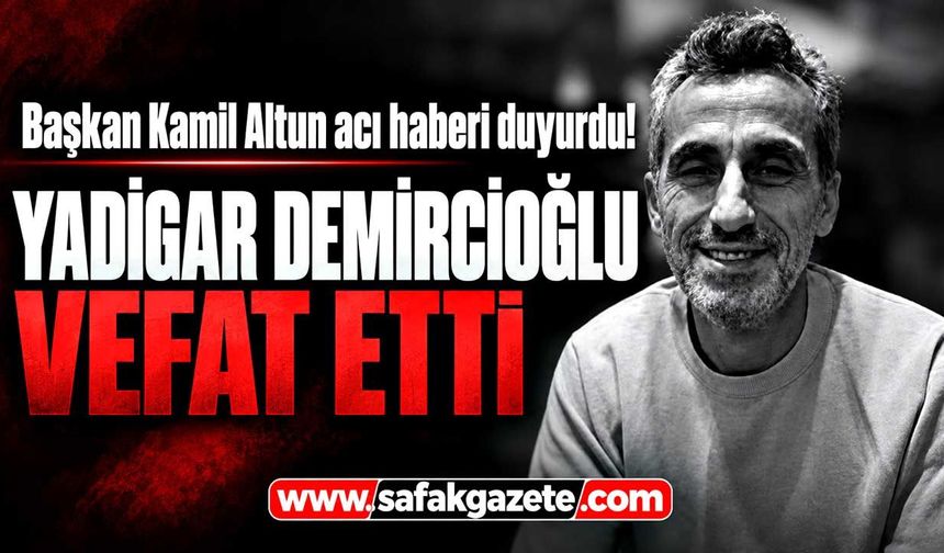 Kilimli’nin tanınan esnafı Yadigar Demircioğlu vefat etti