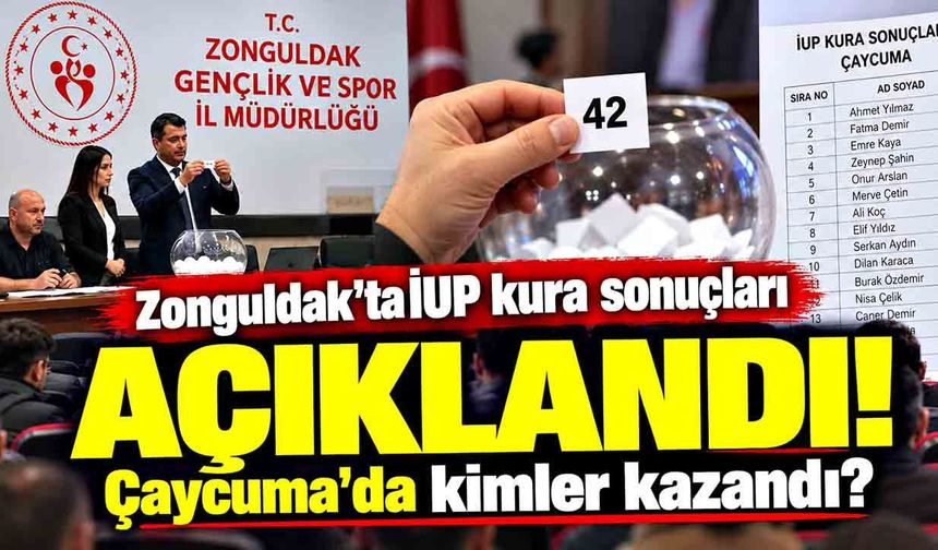 Zonguldak'ta İUP kura sonuçları açıklandı! Çaycuma'da kimler kazandı?