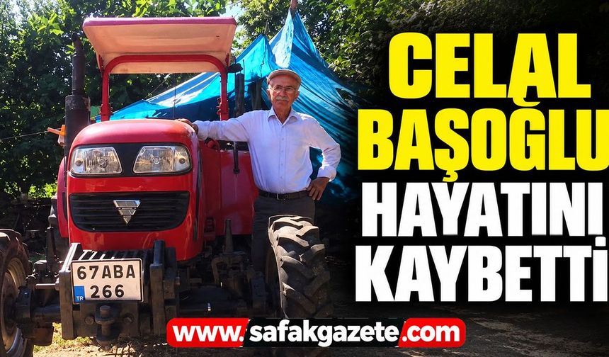 Celal Başoğlu hayatını kaybetti