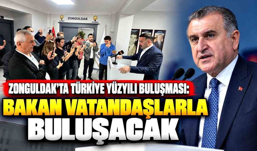 Mustafa Çağlayan Duyurdu! Bakan Osman Aşkın Bak Zonguldak’a Geliyor