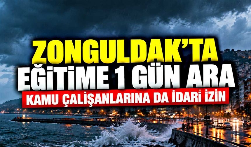 Zonguldak’ta eğitime 1 gün ara: Kamu çalışanlarına da idari izin