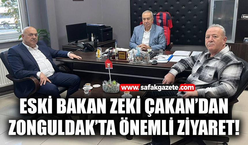 Eski Bakan Zeki Çakan’dan Zonguldak’ta önemli ziyaret!