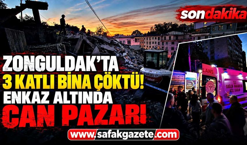 Zonguldak’ta 3 katlı bina çöktü! Enkaz altında can pazarı