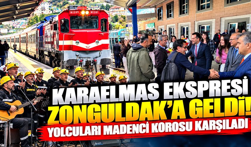 Karaelmas Ekspresi Zonguldak’a geldi! Yolcuları Madenci Korosu karşıladı