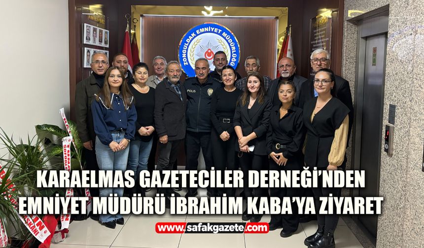 Karaelmas Gazeteciler Derneği’nden Emniyet Müdürü İbrahim Kaba’ya ziyaret