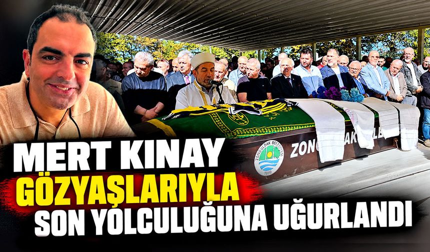 Mert Kınay gözyaşlarıyla son yolculuğuna uğurlandı