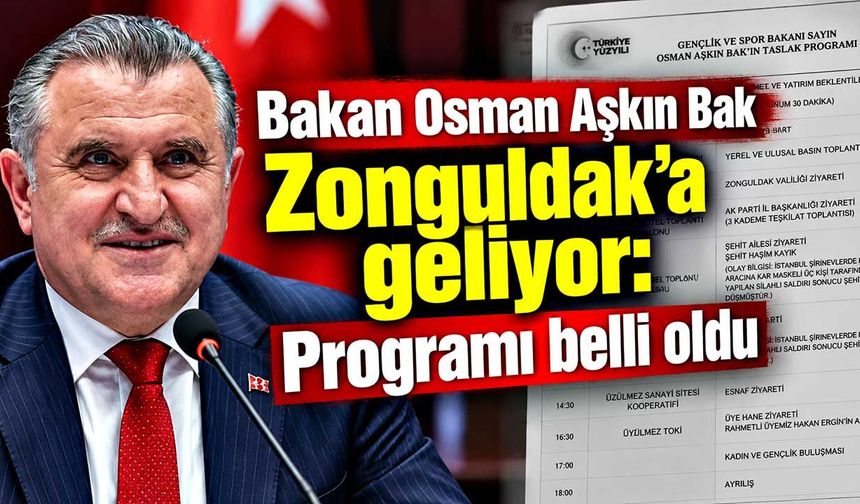 Gençlik ve Spor Bakanı Osman Aşkın Bak Zonguldak’a geliyor: Programı belli oldu
