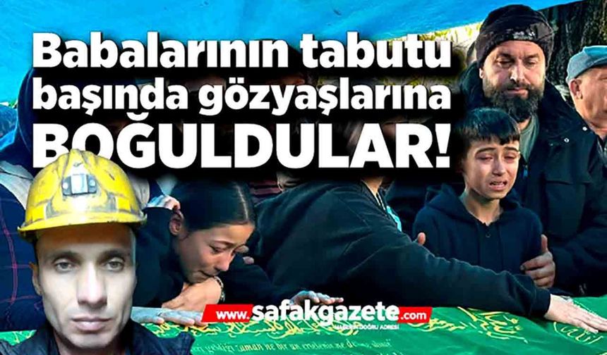Zonguldak'ta yürek yakan veda! 3 çocuk babasının ailesi yıkıldı