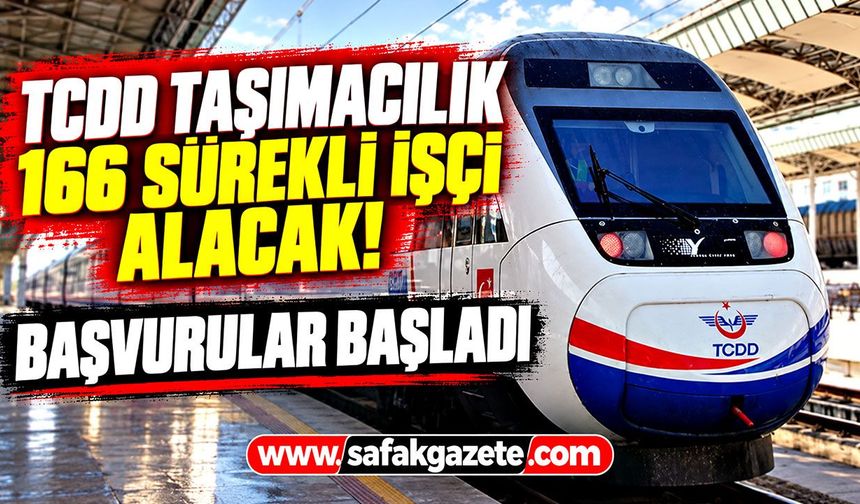 TCDD 166 işçi alacak! KPSS şartı yok, başvurular başladı