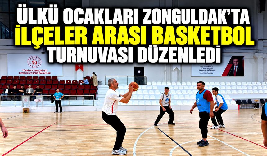 Ülkü Ocakları basketbol turnuvası düzenledi