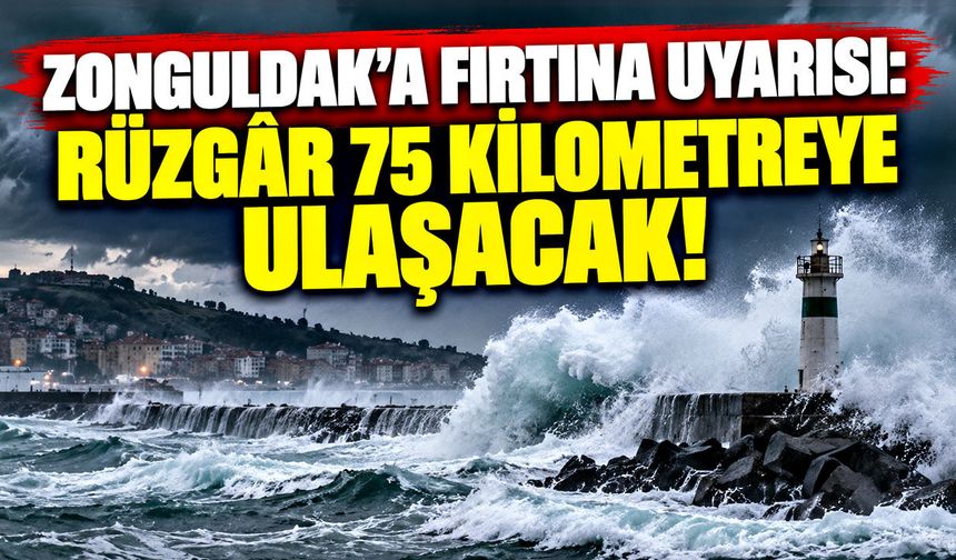 Zonguldak’a fırtına uyarısı: Rüzgâr 75 kilometreye ulaşacak!