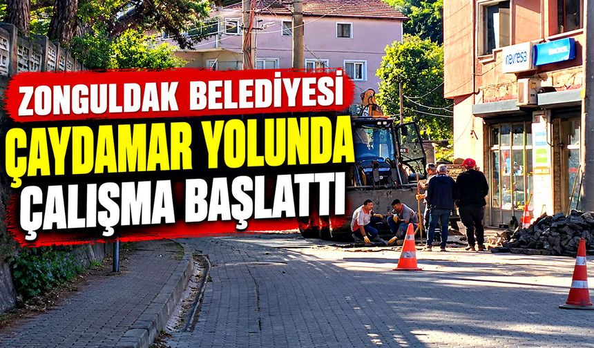 Zonguldak Belediyesi Çaydamar yolunda çalışma başlattı
