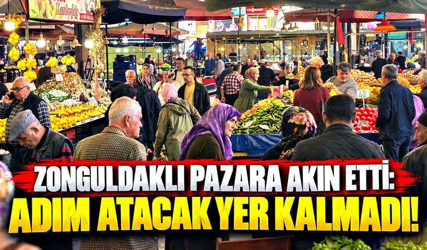 Zonguldaklı pazara akın etti: Adım atacak yer kalmadı!