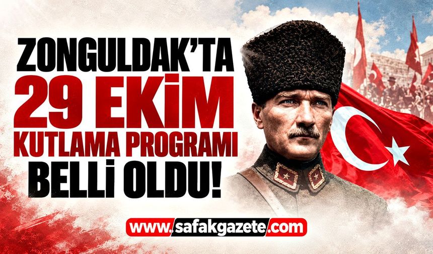 Zonguldak’ta 29 Ekim kutlama programı belli oldu