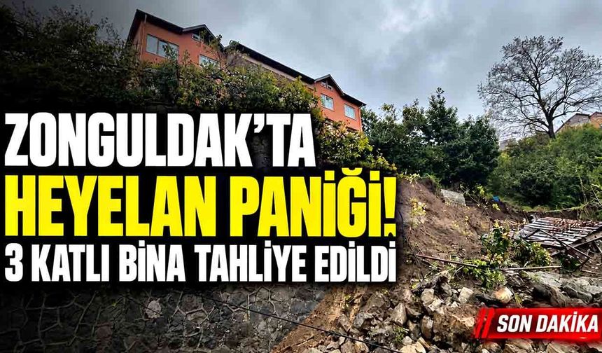 Zonguldak'ta sağanak heyelanı tetikledi! 3 katlı bina tahliye edildi