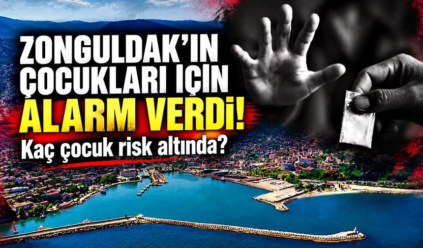 Zonguldak’ın çocukları için alarm verdi! Kaç çocuk risk altında?