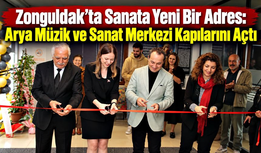 Zonguldak’ta sanata yeni bir adres: Arya Müzik ve Sanat Merkezi kapılarını açtı