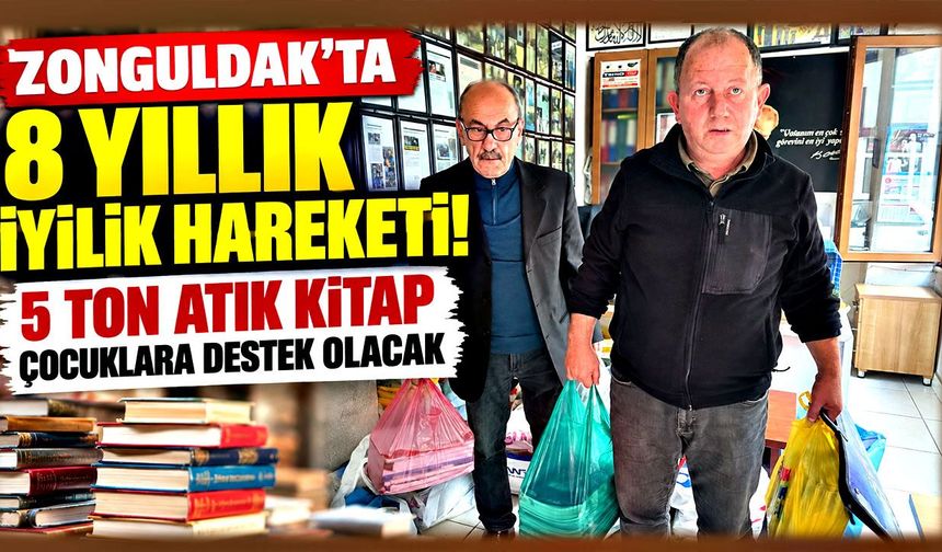 Zonguldak’ta 8 yıllık iyilik hareketi! 5 ton atık kitap çocuklara destek olacak