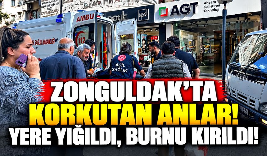 Zonguldak’ta sokak ortasında fenalaştı! Hastaneye kaldırıldı