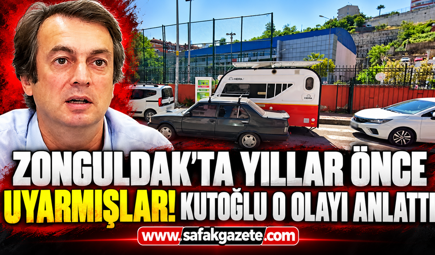 Zonguldak'ta yıllar önce uyarmışlar! Kutoğlu o olayı anlattı