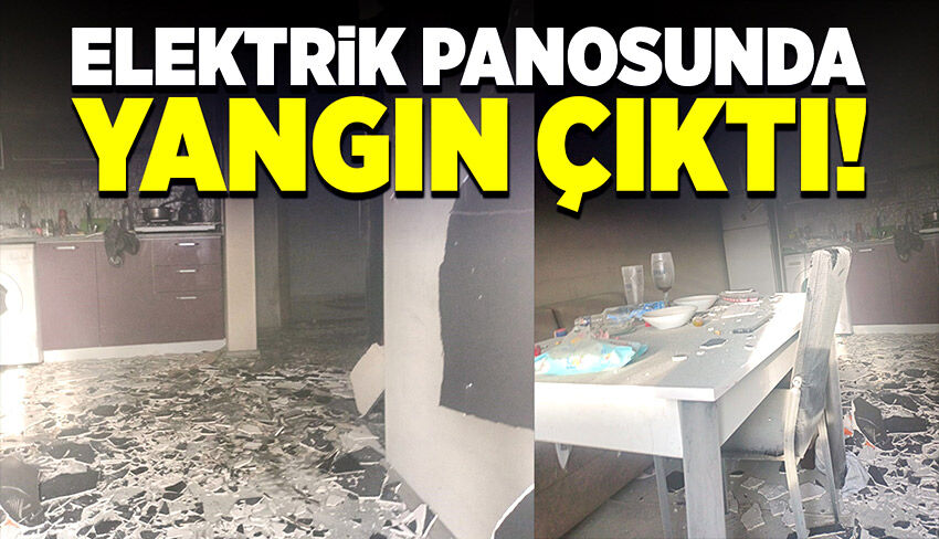 Elektrik panosundan yangın çıktı!