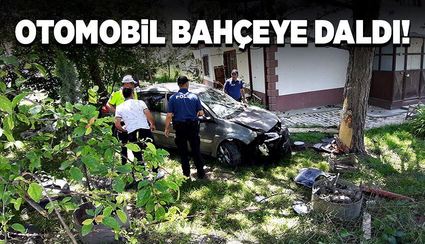 Sürücüsünün kontrolünden çıktı bahçeye girdi! 1 yaralı