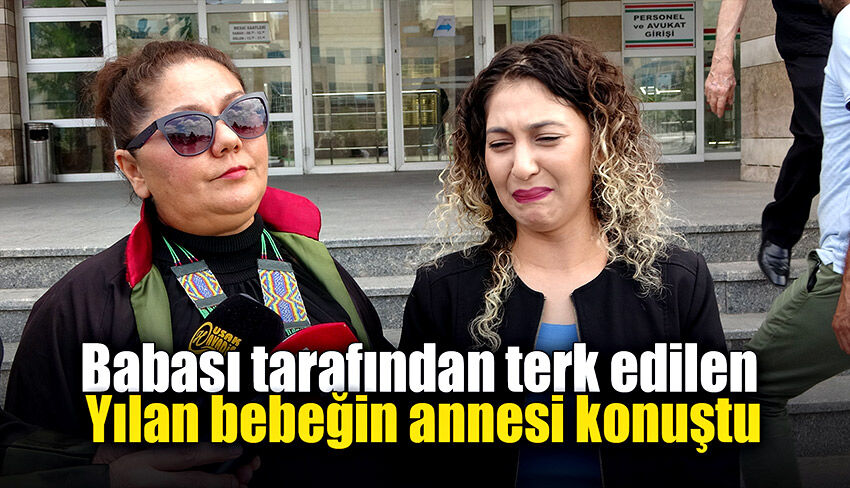 Babası tarafından reddedilen yılan bebeğin DNA sonucu çıktı