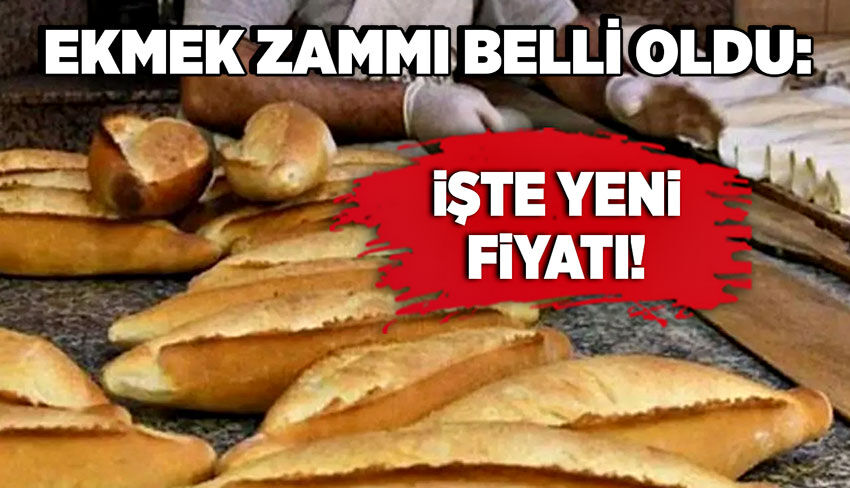 Ekmek zammı belli oldu:  İşte yeni fiyatı!