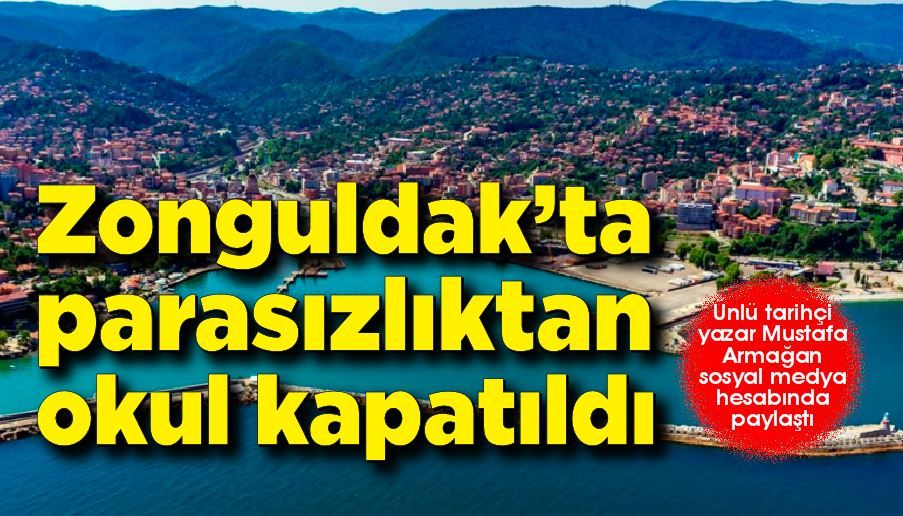Zonguldak’ta parasızlıktan okul kapatıldı