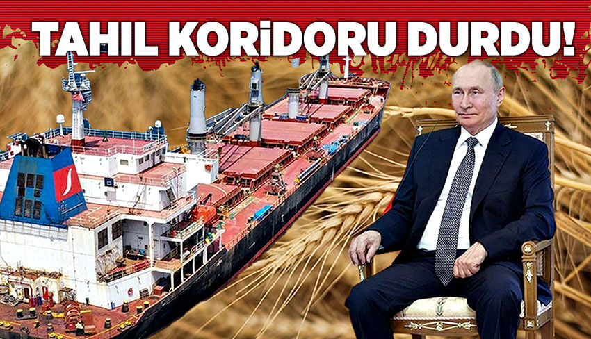 Tahıl koridoru durdu!