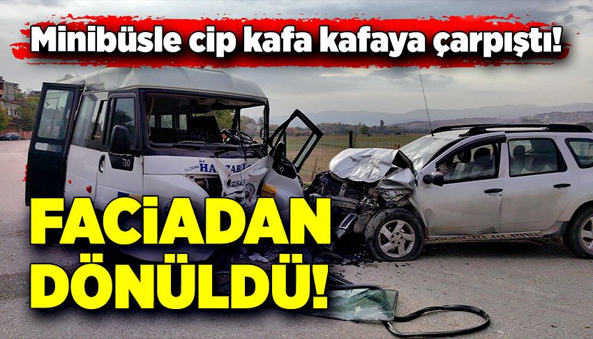 Minibüsle cip kafa kafaya çarpıştı!