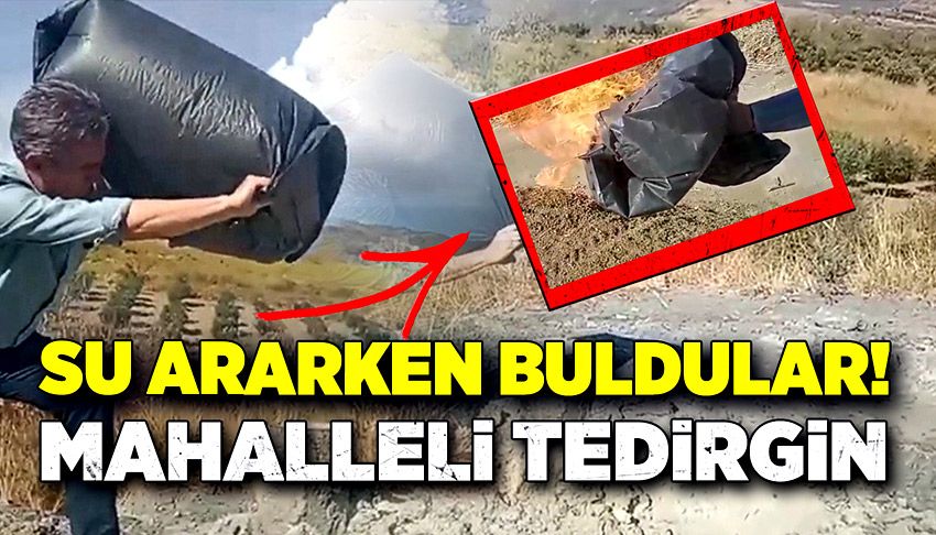 Su ararken buldular! Mahalleli tedirgin!