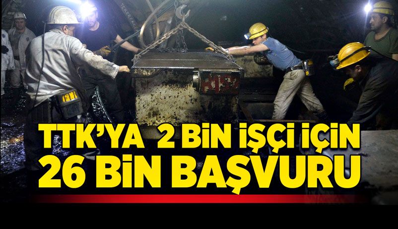 TTK’ya 26 bin 54 başvuru