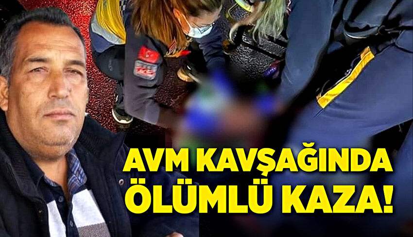 AVM kavşağında yağış, ölümlü kaza getirdi!