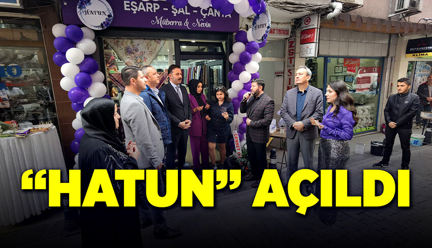 "Hatun" Zonguldak’ta açıldı