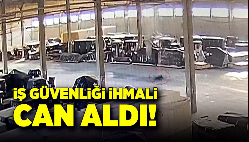 İş güvenliği ihmali işçiyi ölüme götürdü!