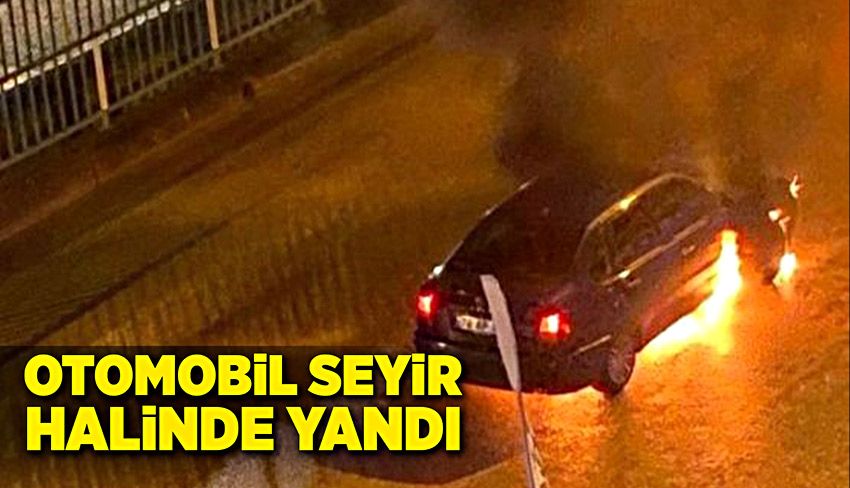 Karabük'te seyir halindeki otomobil yandı!