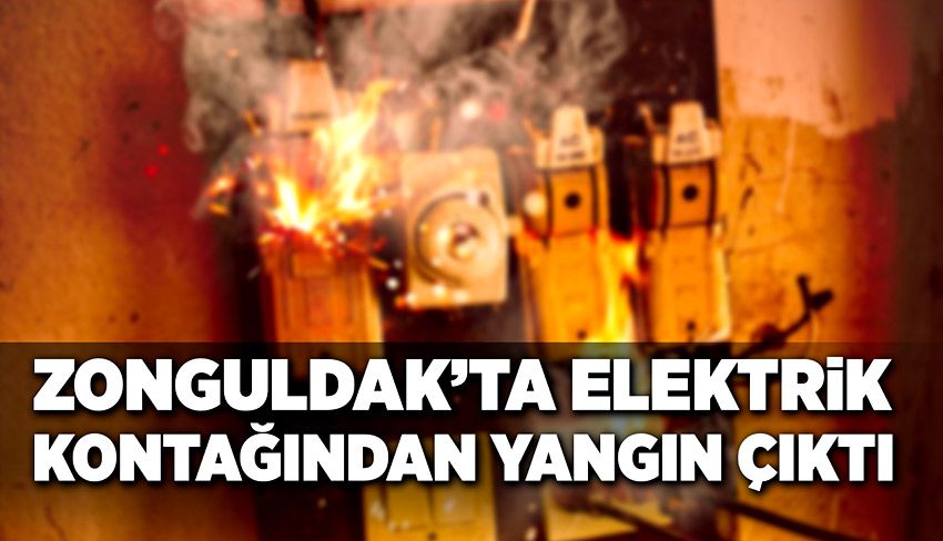 Elektrik kontağından çıkan yangın korkuttu!