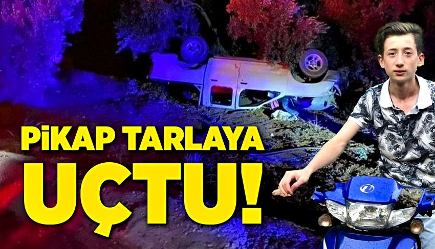 Kontrolden çıkan pikap tarlaya uçtu!