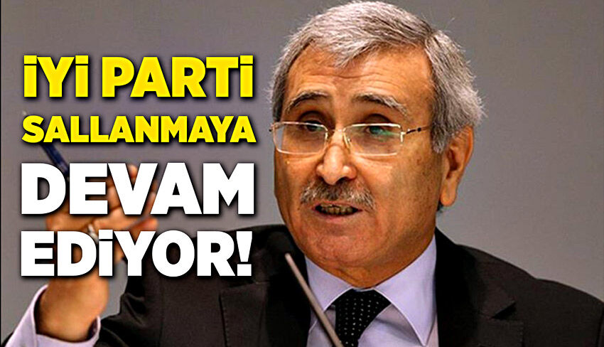 İYİ Parti sallamaya devam ediyor! İstifa eden edene!