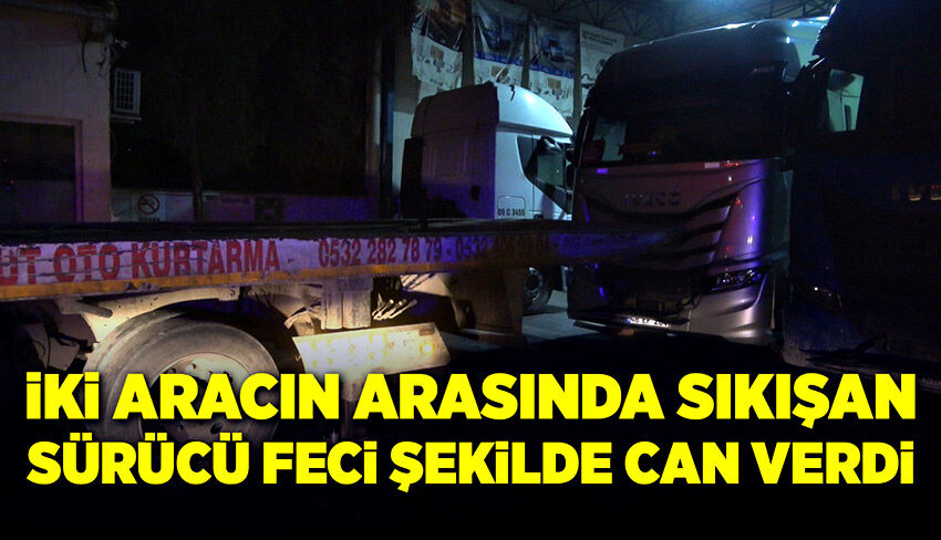 Oto kurtarıcı ile takozun arasında sıkışan sürücü öldü!