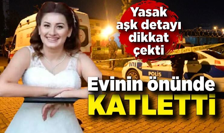 Kanlı infaz! Genç kadının evinin önünde öldürüldü
