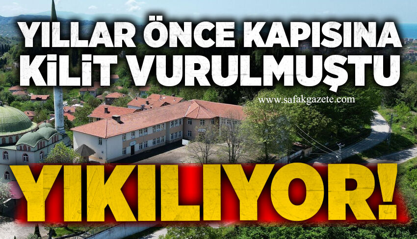 Yıllar önce kapısına kilit vurulmuştu! İlk ve Ortaokulu yıkılıyor