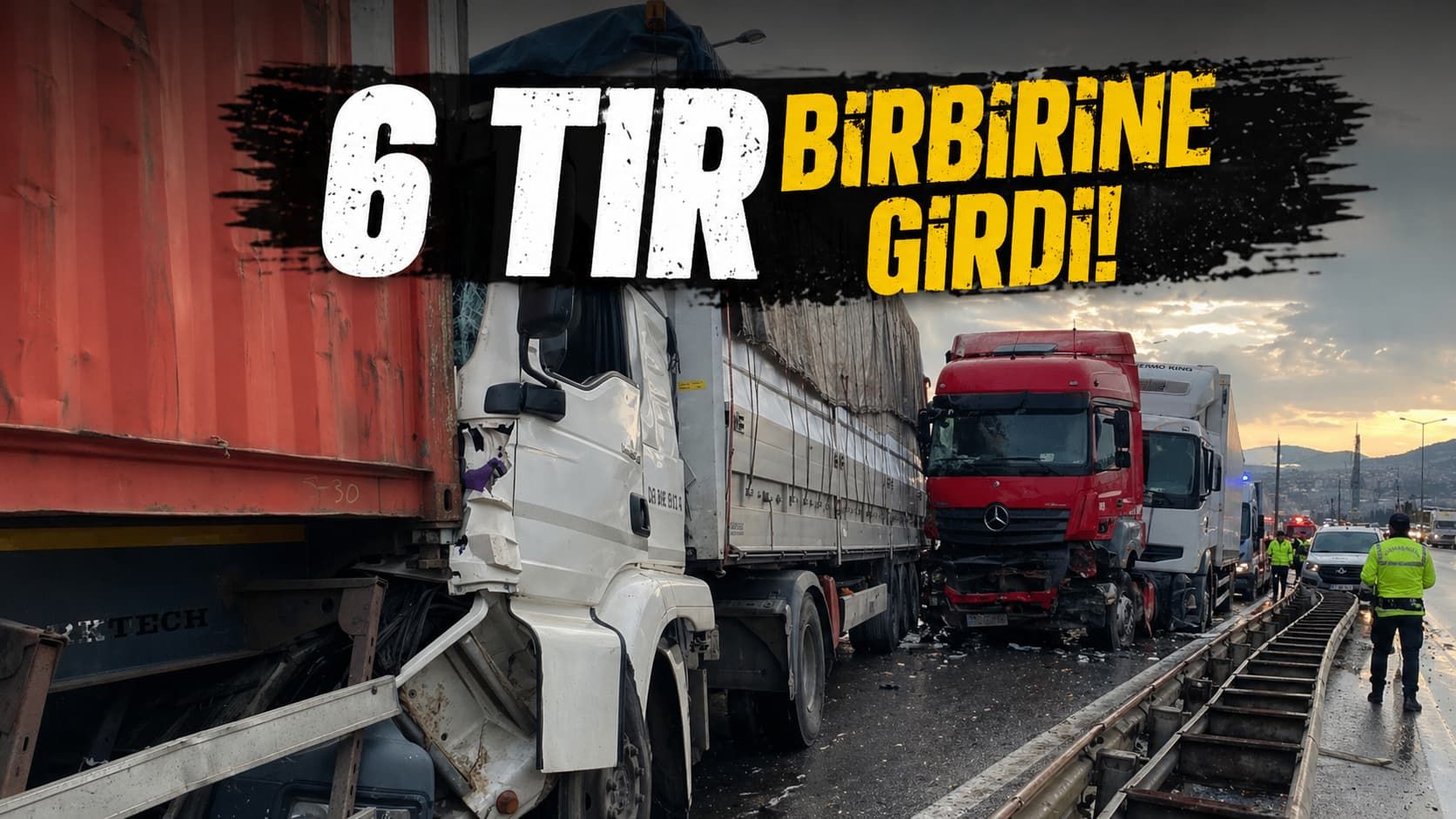 Kocaeli TEM’de 6 Tır Birbirine Girdi!