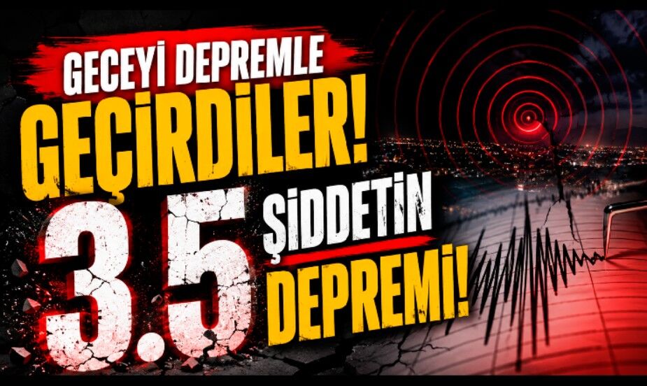 3.5 Büyüklüğünde Deprem korkuttu