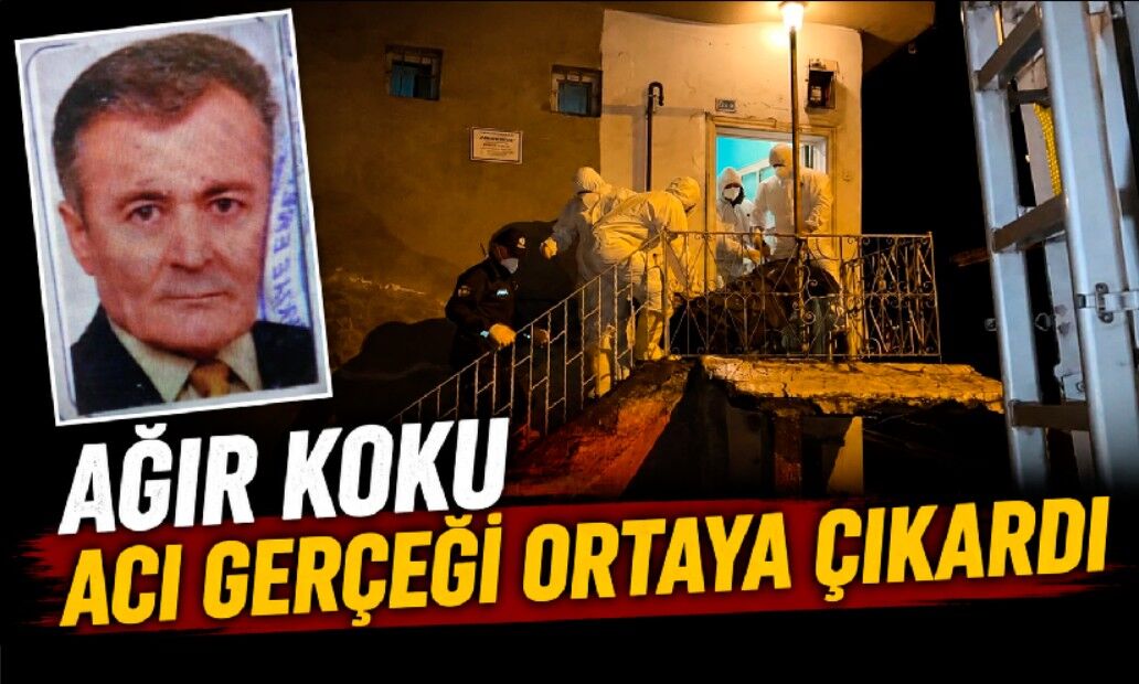 Ağır koku acı gerçeği ortaya çıkardı: Evinde ölü bulundu