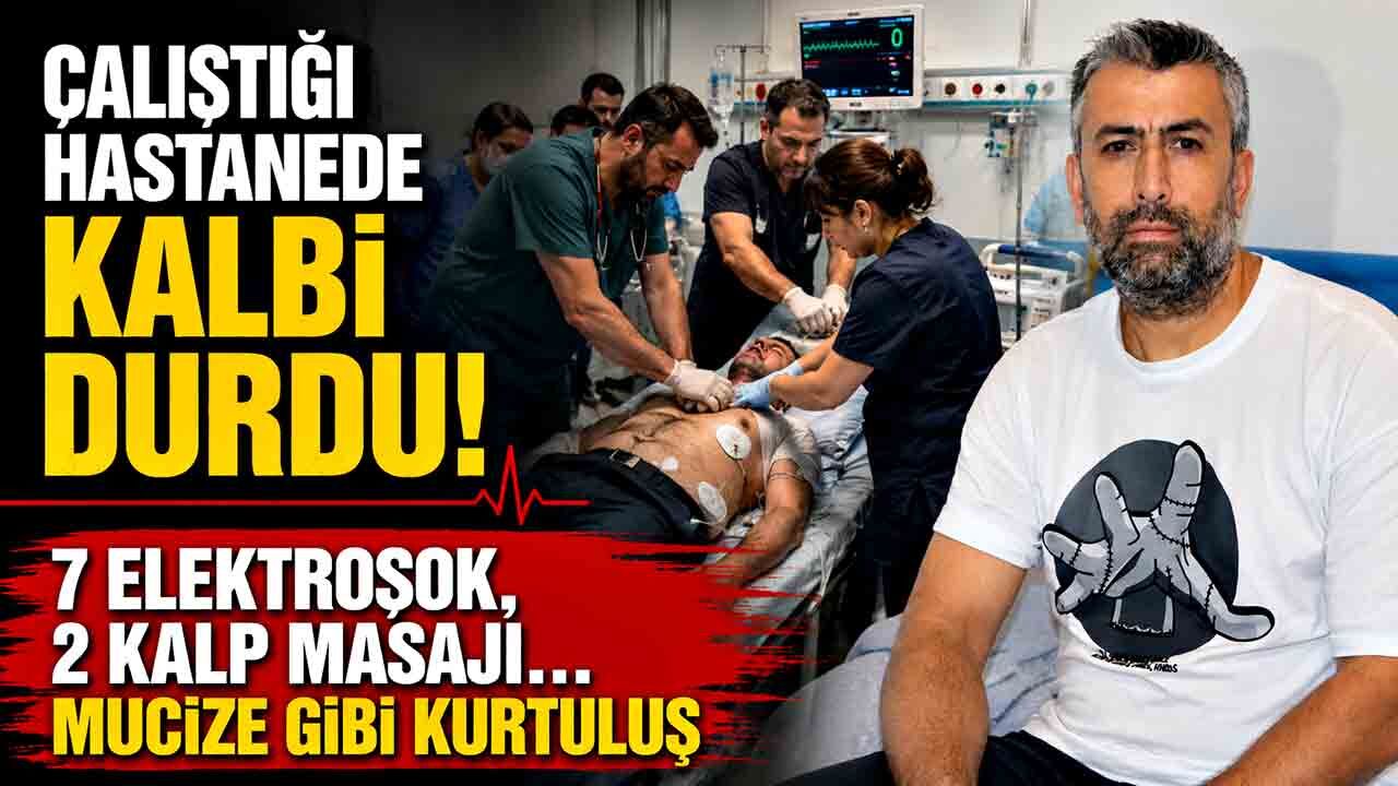 Çalıştığı hastanede kalbi durdu, mesai arkadaşları hayata döndürdü