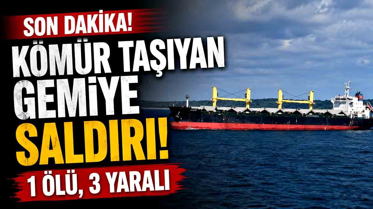 Kömür taşıyan gemiye Karadeniz'de dron saldırısı: 1 ölü, 3 yaralı