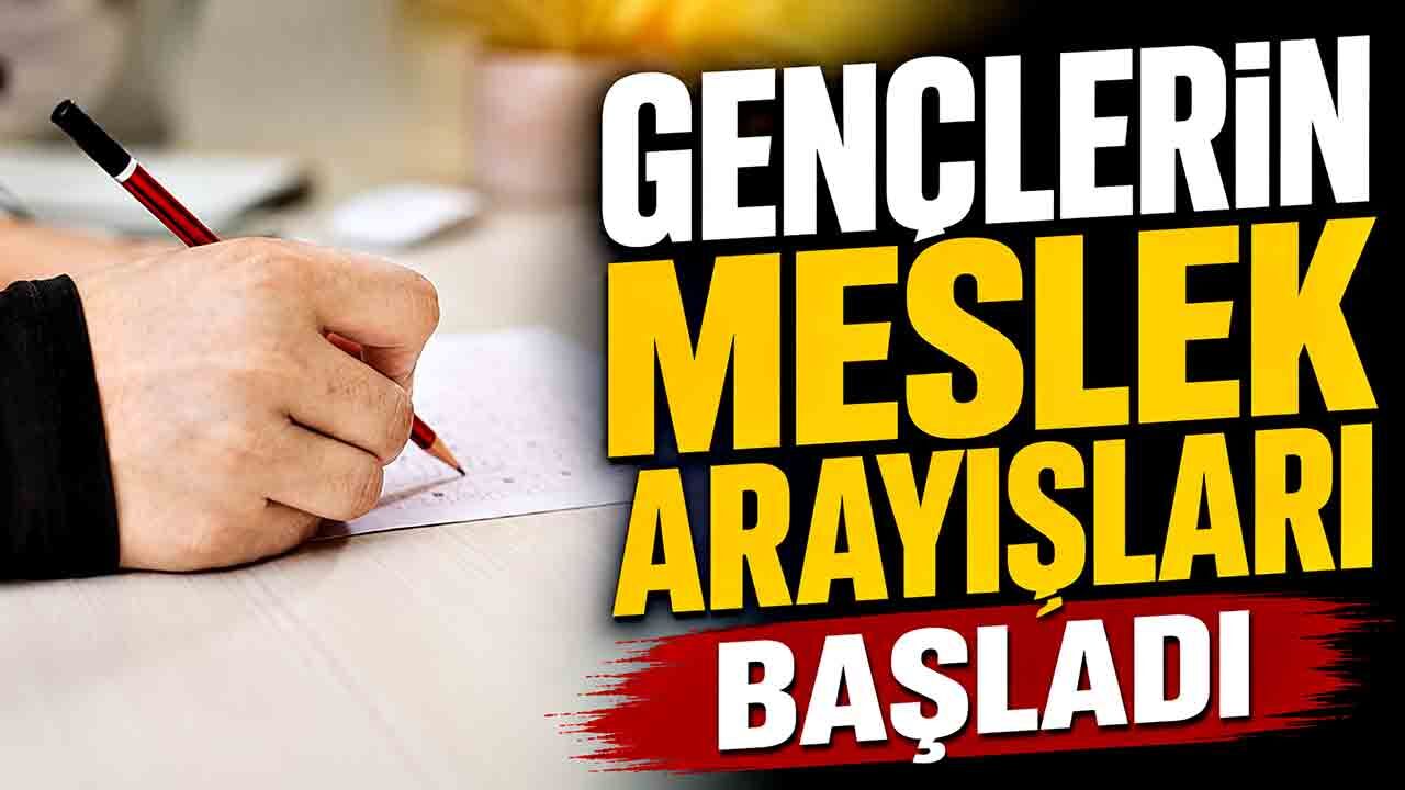 Gençlerin meslek arayışları başladı