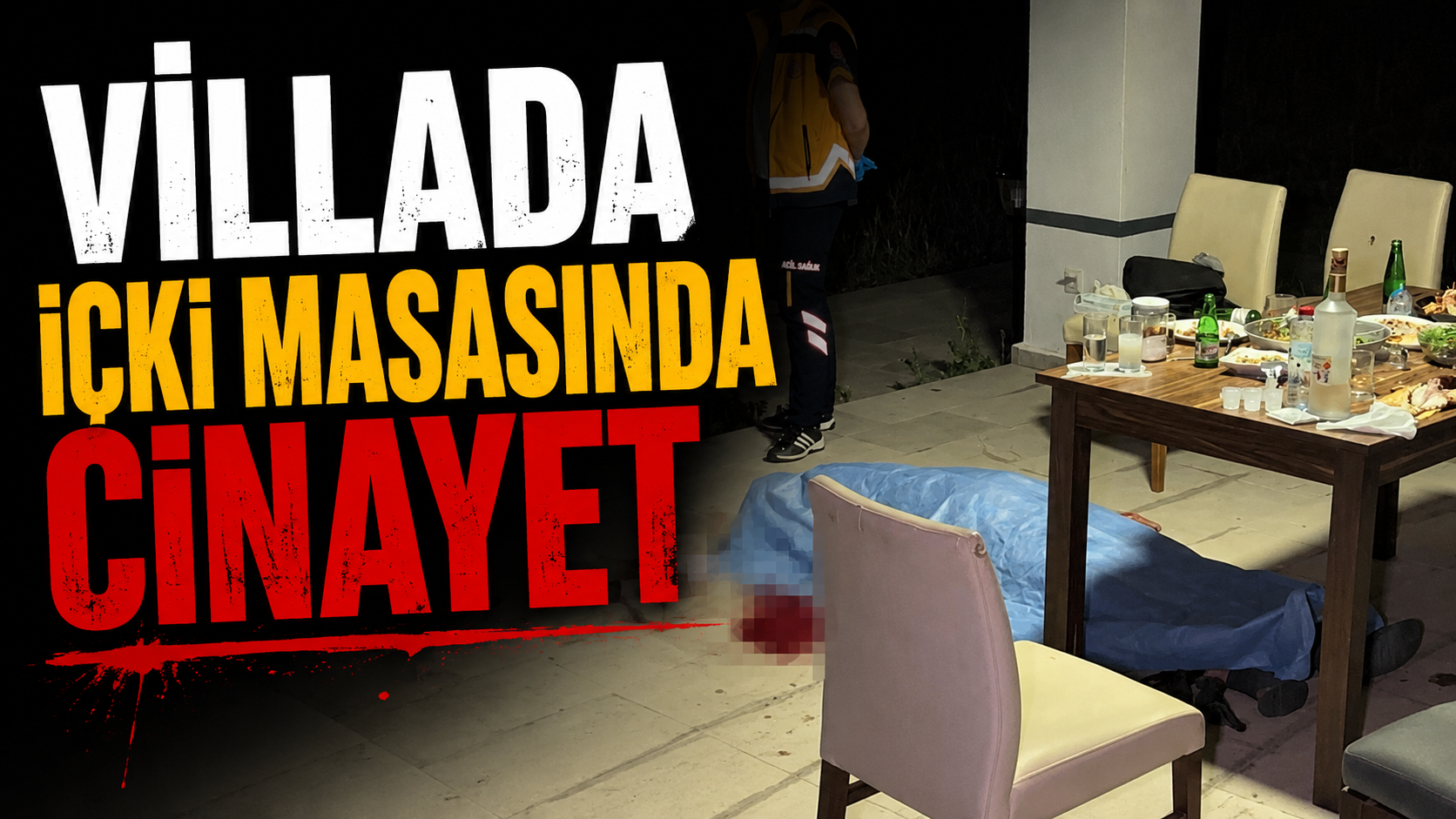 Villa bahçesindeki içki masasında cinayet: 1 ölü